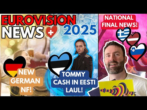 🗞️ Australia🇦🇺 are IN / Tommy Cash🇪🇪 / NF🇱🇻🇸🇮🇬🇷 Updates | Eurovision News 2025 #eurovision2025