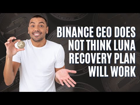 LUNA Coin Latest Update, Binance CEO does not think LUNA recovery plan will work